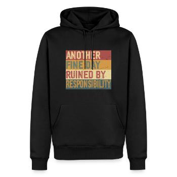 Another Fine Day Ruined by Responsibility - Men’s Premium Organic Hoodie - black - Front - Nico (187cm)