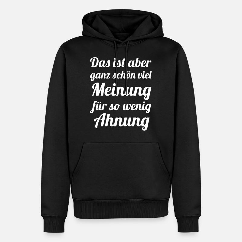 Beaucoup d’avis - Peu de intuition - Sweat à capuche Premium bio Homme - noir