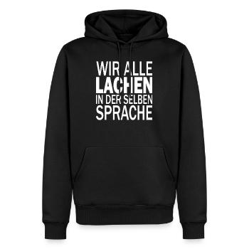 Wir alle lachen in der selben Sprache Rassismus - Männer Premium Bio Hoodie - Schwarz - Vorne - Nico (187cm)