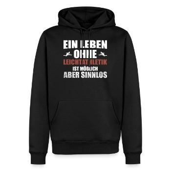 Leichtathletik Athletics Leben Sportler Spruch - Männer Premium Bio Hoodie - Schwarz - Vorne - Nico (187cm)