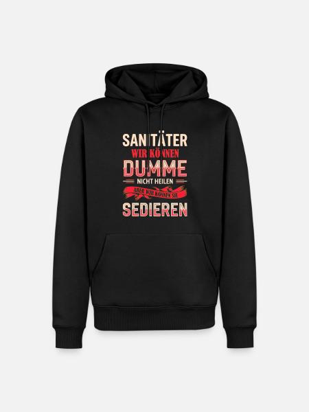 Sanitäter Dumme Heilen Geschenkidee - Männer Premium Bio Hoodie - Schwarz