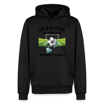 Le ballon m'appelle Cadeau Homme Et Enfant Foot - Sweat à capuche Premium bio Homme - noir - Devant - Nico (187cm)