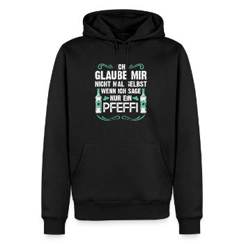Ich glaube mir nicht wenn ich sage nur ein Pfeffi - Männer Premium Bio Hoodie - Schwarz - Vorne - Nico (187cm)