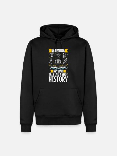 Warning may start talking about history - Men’s Premium Organic Hoodie - black