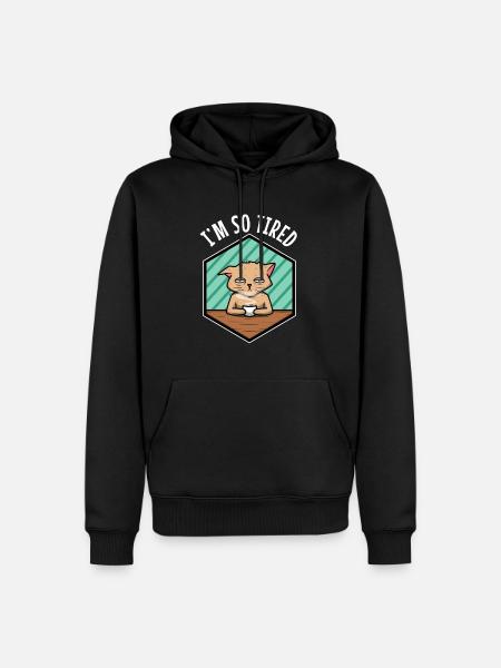 Tired cat drinks coffee - Im so tired - Men’s Premium Organic Hoodie - black