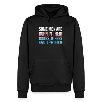 Some Men Are Born In Their Bodies Others... - Men’s Premium Organic Hoodie - black - Front - Nico (187cm)