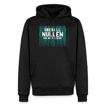 Überall Nullen Um Mich Herum Nerd Programmierer - Männer Premium Bio Hoodie - Schwarz - Vorne - Nico (187cm)