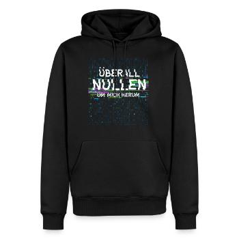 Überall Nullen Um Mich Herum IT Nerd Vaporwave - Männer Premium Bio Hoodie - Schwarz - Vorne - Nico (187cm)