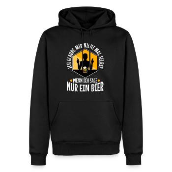 Ich glaube mir nicht mal selbst wenn ich sage nur - Männer Premium Bio Hoodie - Schwarz - Vorne - Nico (187cm)