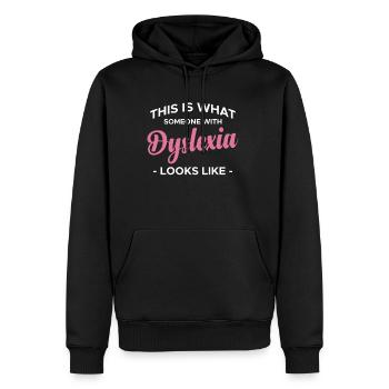 This Is What An Awesome Dyslexia Looks Like - Männer Premium Bio Hoodie - Schwarz - Vorne - Nico (187cm)