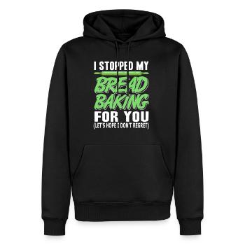 I stopped my Bread Baking for you - Männer Premium Bio Hoodie - Schwarz - Vorne - Nico (187cm)
