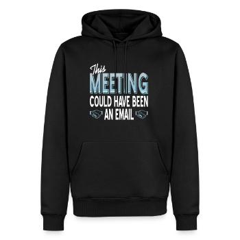 Cette réunion aurait pu être un courriel - Sweat à capuche Premium bio Homme - noir - Devant - Nico (187cm)
