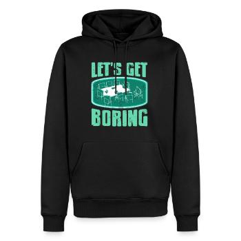 Büro - Lets get Boring - Männer Premium Bio Hoodie - Schwarz - Vorne - Nico (187cm)