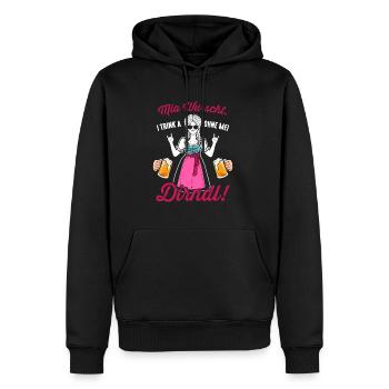 Mia Wurscht I trink a ohne mei Dirndl - Männer Premium Bio Hoodie - Schwarz - Vorne - Nico (187cm)