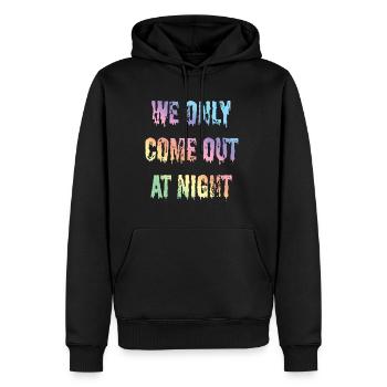 Funny sayings, statement, text we only come out - Men’s Premium Organic Hoodie - black - Front - Nico (187cm)