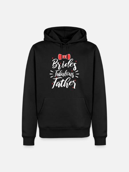 Brides fabulous father - Men’s Premium Organic Hoodie - black