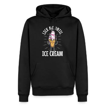 Lick Me Until Ice Cream - Männer Premium Bio Hoodie - Schwarz - Vorne - Nico (187cm)