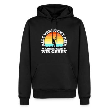 Alle verrückt hier komm Wein wir gehen - Männer Premium Bio Hoodie - Schwarz - Vorne - Nico (187cm)