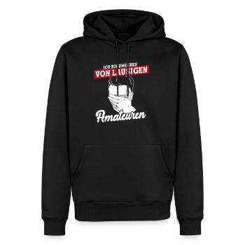 Ich Bin Umgeben Von Lausigen Amateuren - Männer Premium Bio Hoodie - Schwarz - Vorne - Nico (187cm)