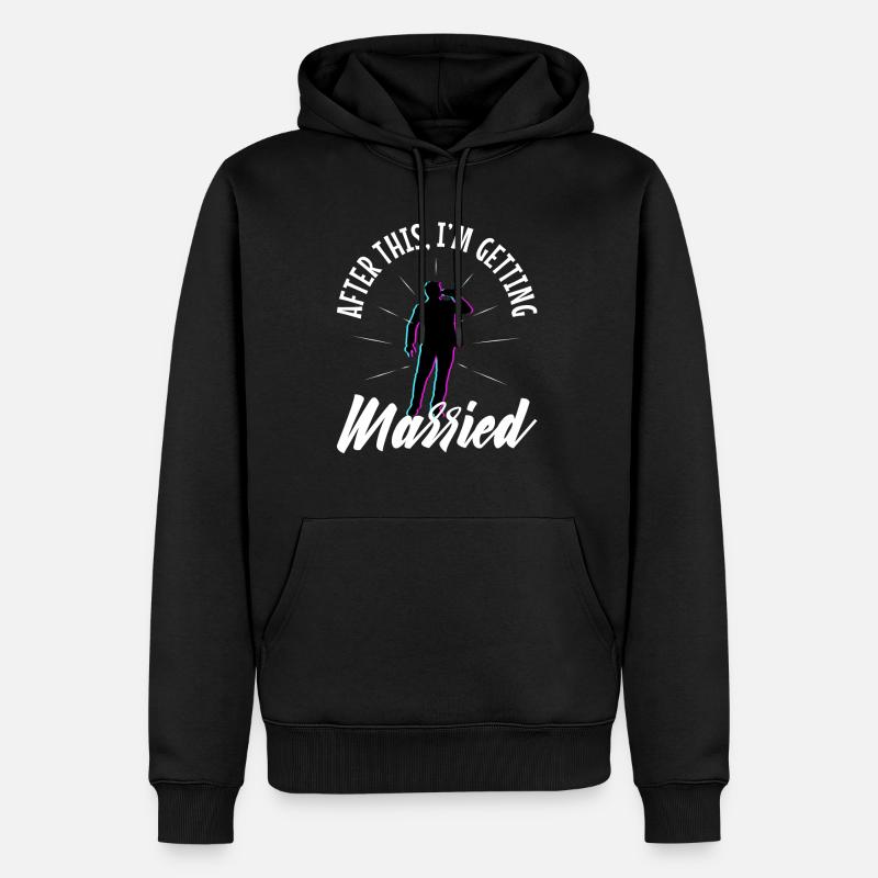 After this im getting married - Männer Premium Bio Hoodie - Schwarz
