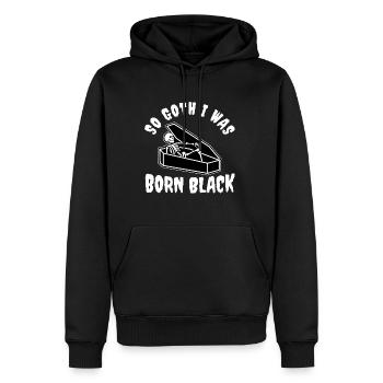 So Goth I Was Born Black - Männer Premium Bio Hoodie - Schwarz - Vorne - Nico (187cm)