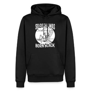 So Goth I Was Born Black - Männer Premium Bio Hoodie - Schwarz - Vorne - Nico (187cm)