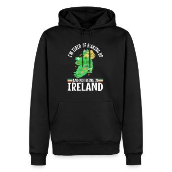 Im tired of waking up and not being in Ireland - Männer Premium Bio Hoodie - Schwarz - Vorne - Nico (187cm)