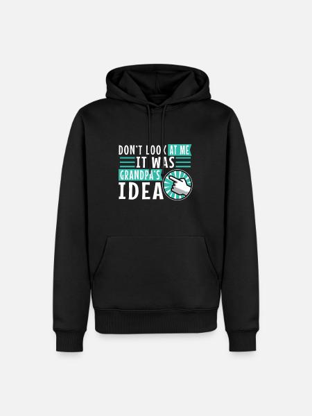 It was grandpas idea - Men’s Premium Organic Hoodie - black