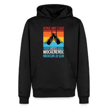 Personne ne vous oblige à être sobre ce week-end - Sweat à capuche Premium bio Homme - noir - Devant - Nico (187cm)