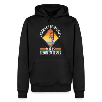 Nüchtern betrachtet war es besoffen besser - Männer Premium Bio Hoodie - Schwarz - Vorne - Nico (187cm)