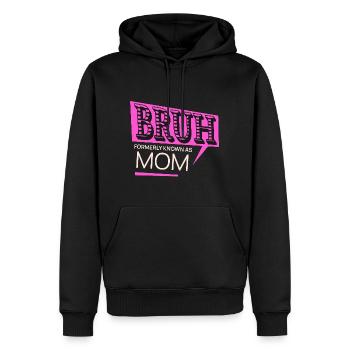 Bruh Früher bekannt als Mama Cool Mommy Life Spruch - Männer Premium Bio Hoodie - Schwarz - Vorne - Nico (187cm)