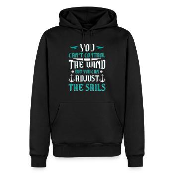 You can't control the wind you adjust the sails - Sweat à capuche Premium bio Homme - noir - Devant - Nico (187cm)