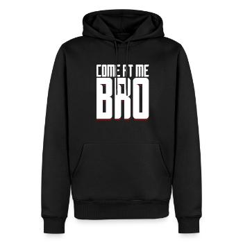 Come on Me Bro - Gift - Shirt - Men’s Premium Organic Hoodie - black - Front - Nico (187cm)
