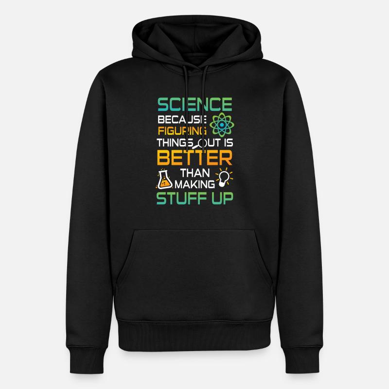 Science figuring better stuff up - Männer Premium Bio Hoodie - Schwarz