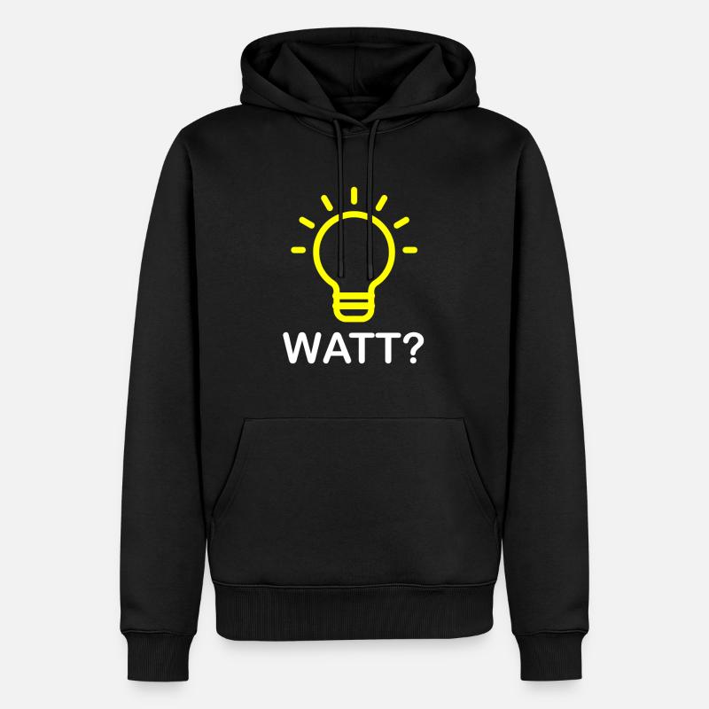 Watt? - Cadeau drôle d'électricien d'ampoule - Sweat à capuche Premium bio Homme - noir