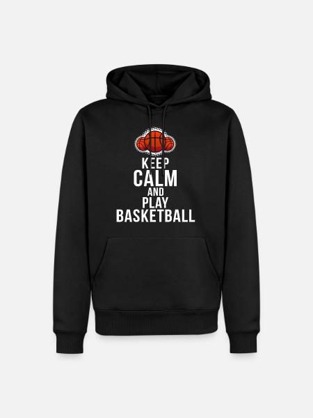 Keep Calm and Play Basketball - Men’s Premium Organic Hoodie - black