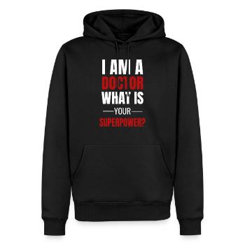 I Am A Doctor What Is Your Superpower? Arzt Lustig - Männer Premium Bio Hoodie - Schwarz - Vorne - Nico (187cm)
