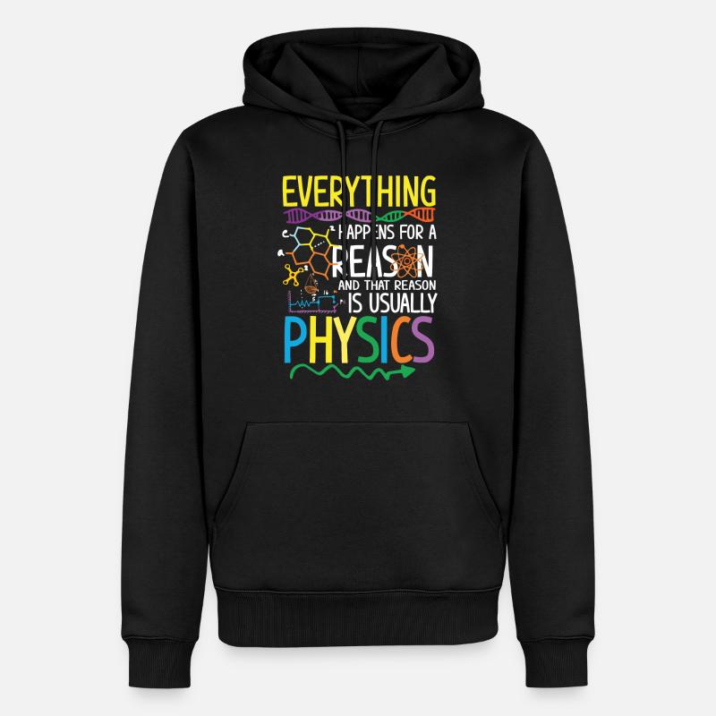 Reason is usually Physics - Männer Premium Bio Hoodie - Schwarz