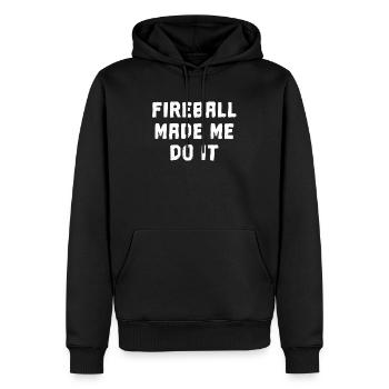 Fireball Made Me Do It - Männer Premium Bio Hoodie - Schwarz - Vorne - Nico (187cm)
