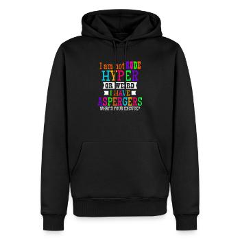 Aspergers I Am Not Rude Hyper Or Weird Gift - Men’s Premium Organic Hoodie - black - Front - Nico (187cm)
