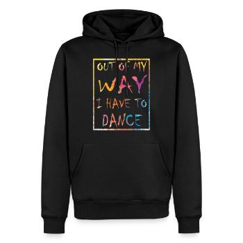 Aus dem Weg ich muss tanzen Party Tänzer - Männer Premium Bio Hoodie - Schwarz - Vorne - Nico (187cm)