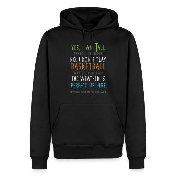 Oui, je suis grand, non, je ne joue pas au basketball sarcastique - Sweat à capuche Premium bio Homme - noir - Devant - Nico (187cm)