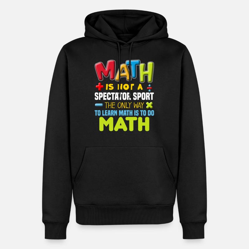 Professeur de mathématiques - Sweat à capuche Premium bio Homme - noir