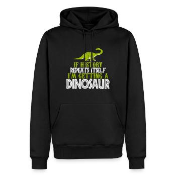 If history repeats im getting a Dinosaur cadeau - Sweat à capuche Premium bio Homme - noir - Devant - Nico (187cm)