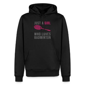 Badminton Girl Mädchen lustiger Spruch Geschenk - Männer Premium Bio Hoodie - Schwarz - Vorne - Nico (187cm)