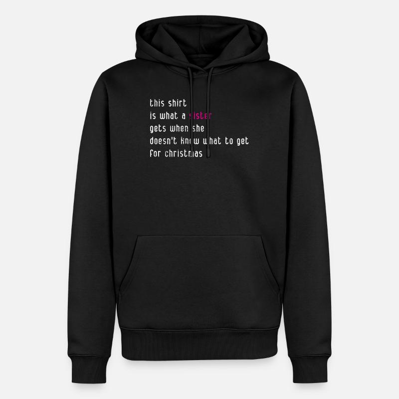 Schwester Weihnachtsgeschenk - Männer Premium Bio Hoodie - Schwarz