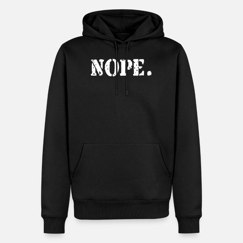 Nope Cooles Statement Geschenk - Männer Premium Bio Hoodie - Schwarz