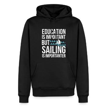 Education Important But Sailing Importanter Funny - Men’s Premium Organic Hoodie - black - Front - Nico (187cm)