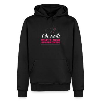 I Do Nails What´s Your Superpower? Nageldesigner - Männer Premium Bio Hoodie - Schwarz - Vorne - Nico (187cm)