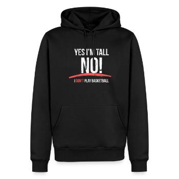 Ja, ich bin groß Nein, ich spiele keinen Basketball lustig - Männer Premium Bio Hoodie - Schwarz - Vorne - Nico (187cm)